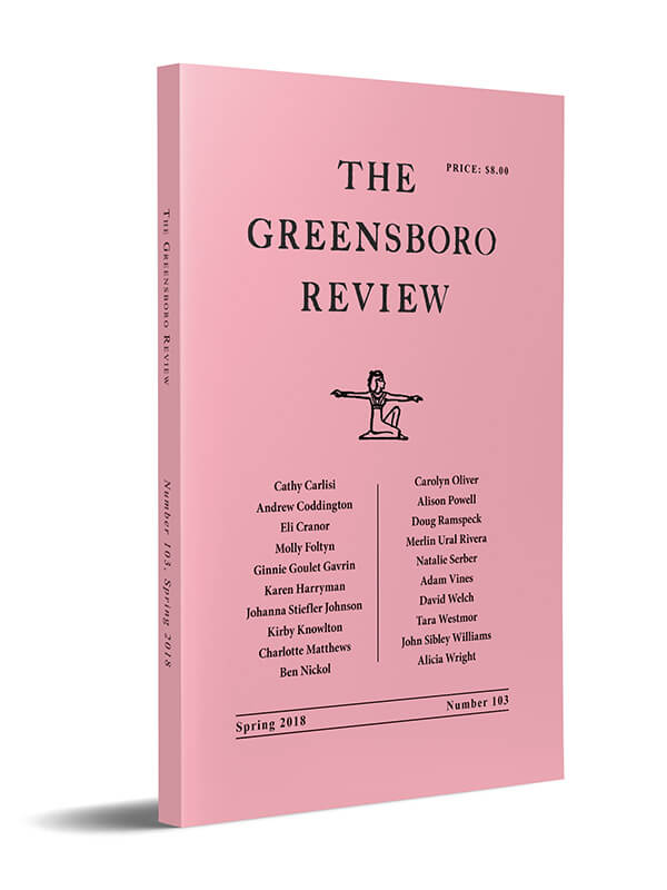 The Greensboro Review, Issue 103, Spring 2018